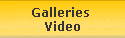 Galleries 
Video