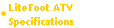   LiteFoot ATV
  Specifications