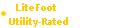   LiteFoot 
  Utility-Rated