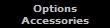 Options
Accessories